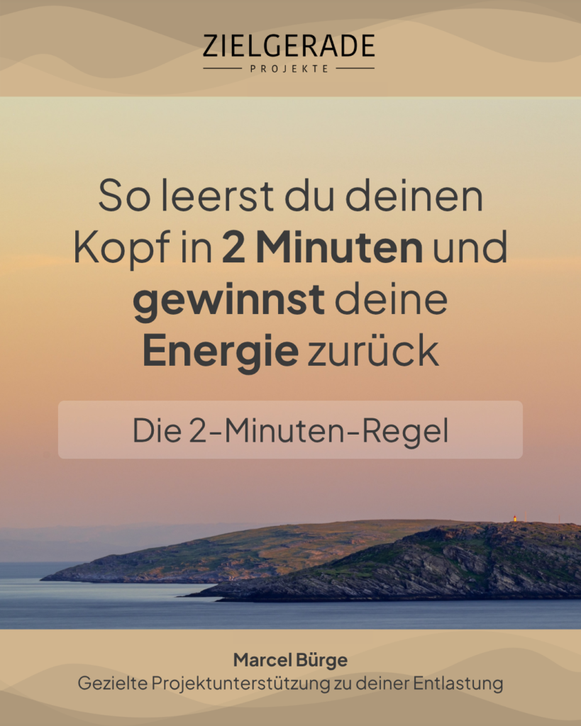 Die 2-Minuten-Regel: Kleine Aufgaben sofort erledigen, Pendenzen reduzieren und im Arbeitsalltag den Kopf entlasten.