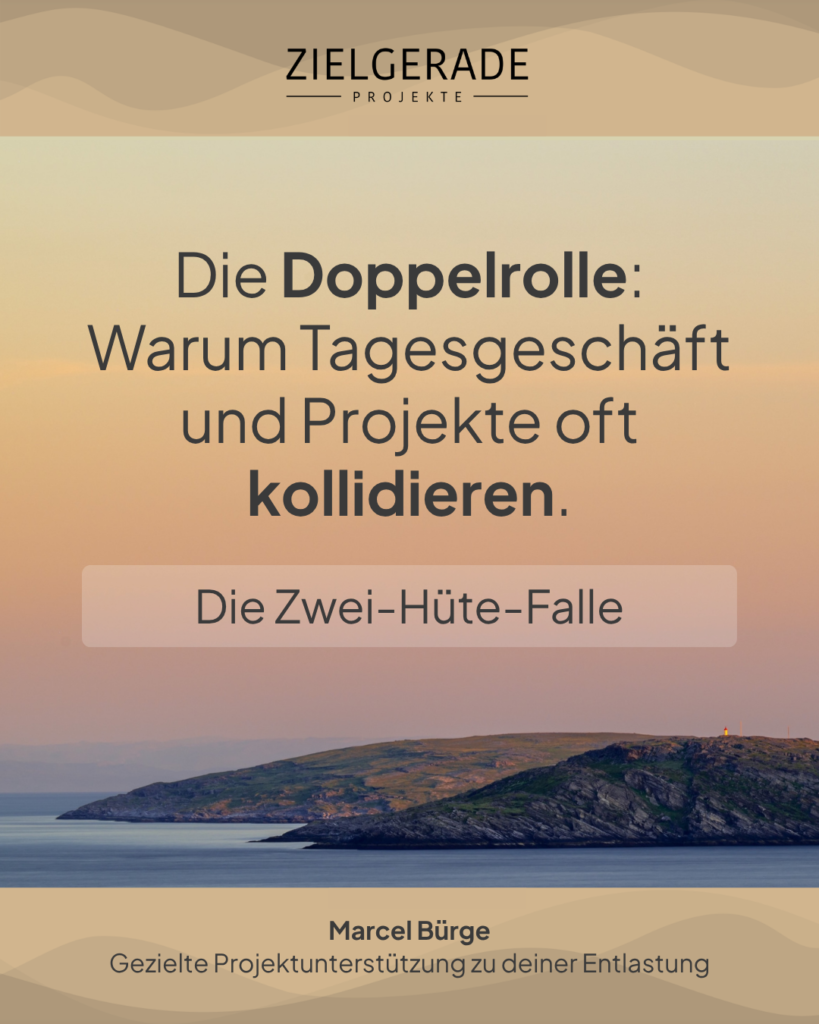 Die Zwei-Hüte-Falle: Warum Projektmanagement und Tagesgeschäft in KMU und sozialen Organisationen häufig kollidieren
